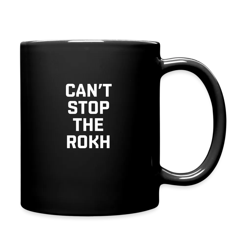 Can't Stop The Rokh Mug