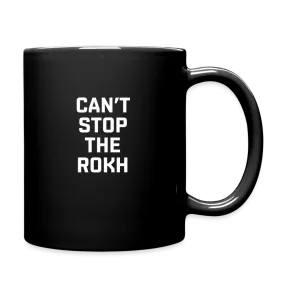 Can't Stop The Rokh Mug