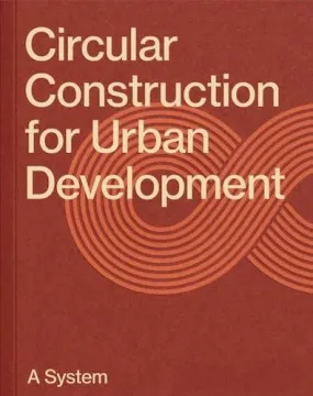 Circular Construction for Urban Development: A System