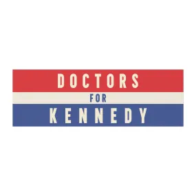 Doctors for Kennedy Car Magnet