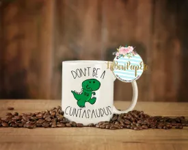 Don't Be A Cuntasaurus