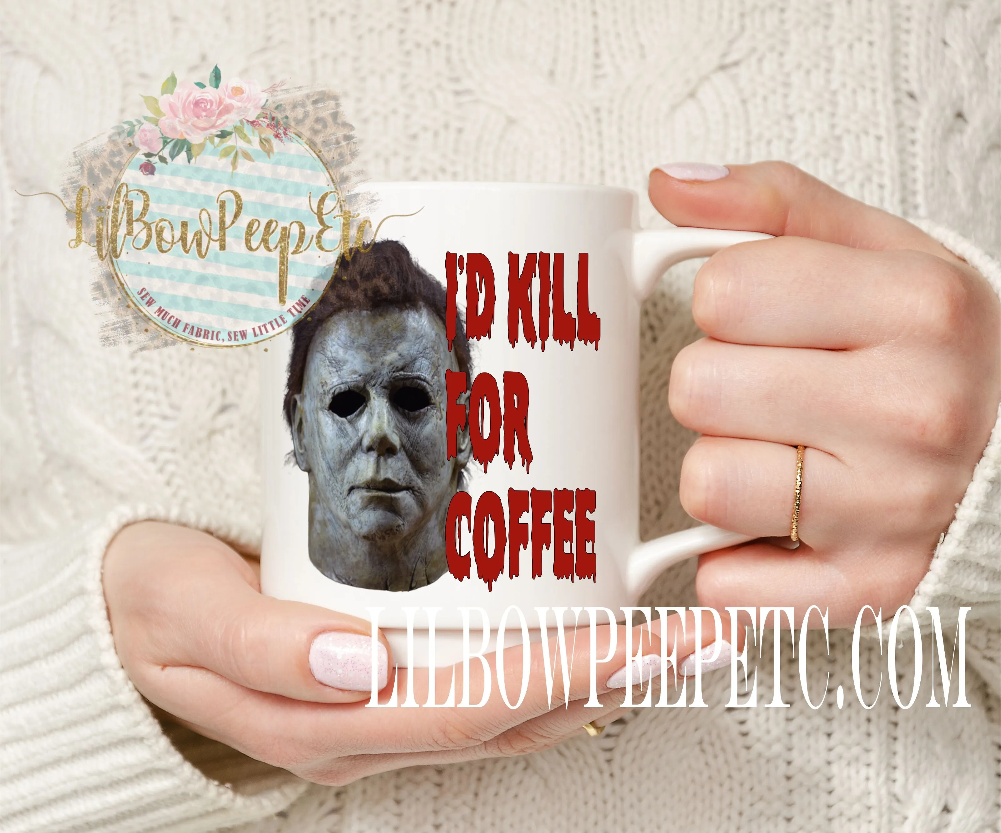 I'd Kill For Coffee 11 oz Ceramic Mug