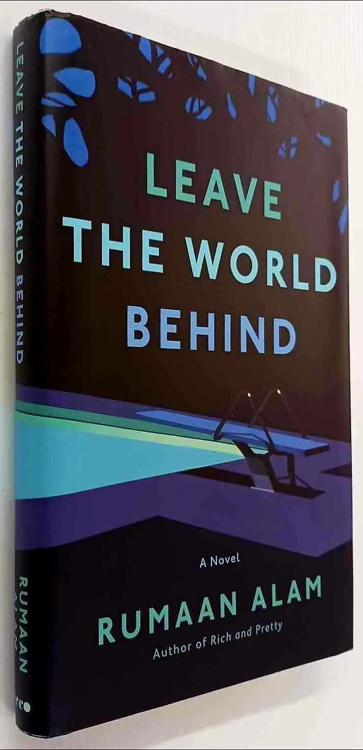 LEAVE THE WORLD BEHIND - Rumaan Alam